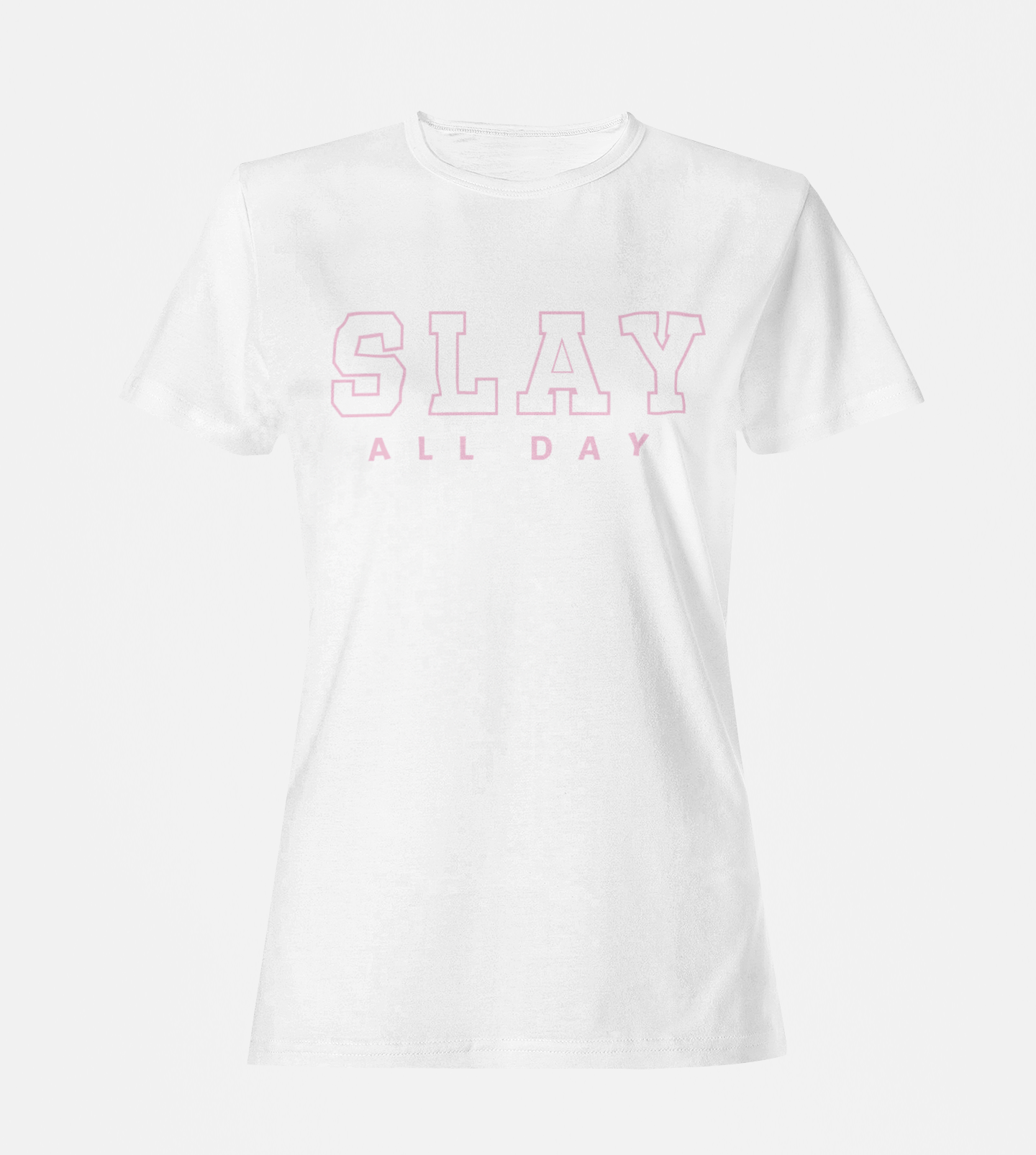SLAY ALL DAY T-Shirt