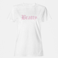 Bratty T-Shirt