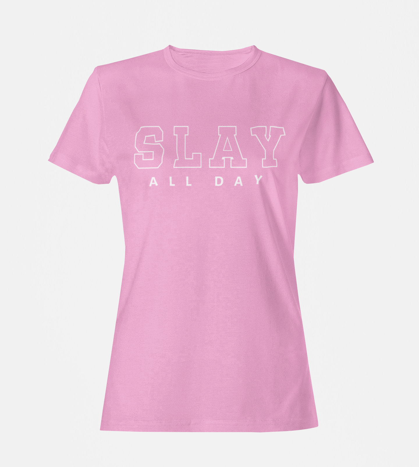 SLAY ALL DAY T-Shirt