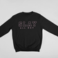 Slay ALL Day Sweatshirt